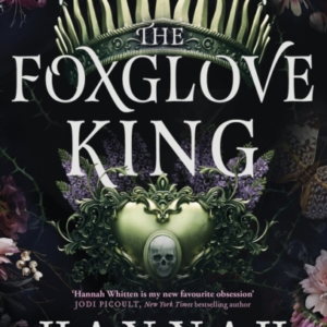 The Foxglove King The Sunday Times Bestselling Romantasy Phe