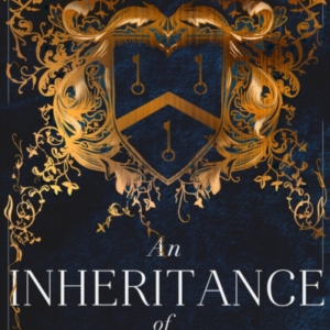 An Inheritance Of Magic Book 1 In A New Dark Fantasy Series