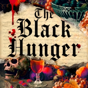 The Black Hunger