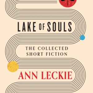 Lake Of Souls: The Collected Short Fiction