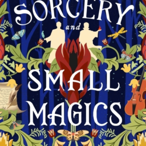 Sorcery And Small Magics