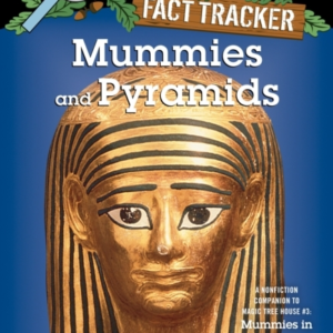 Mummies And Pyramids A Nonfiction Companion To Magic Tree Ho
