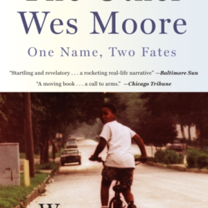 The Other Wes Moore One Name, Two Fates