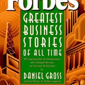 Forbes Greatest Business Stories Of All Time