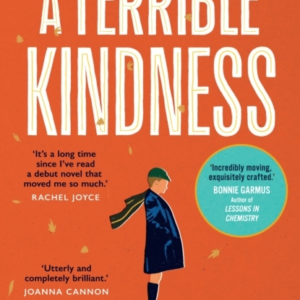 A Terrible Kindness The Bestselling Richard And Judy Book Cl