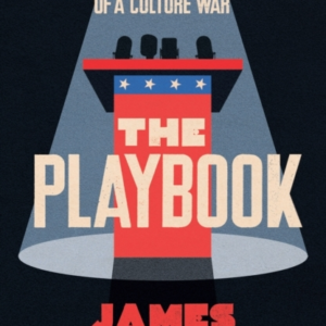 The Playbook A Story Of Theatre, Democracy And The Making Of