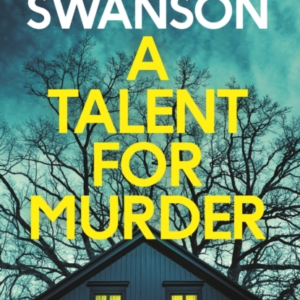 A Talent For Murder This Summer'S Must-Read Psychological Th