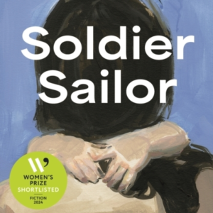 Soldier Sailor 'Intense, Furious, Moving And Often Extremely