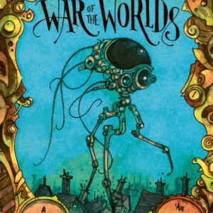 Chris Mould'S War Of The Worlds Illustrated Edition