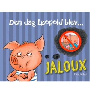 Den dag Leopold blev jaloux