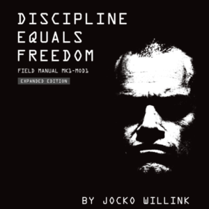 Discipline Equals Freedom Field Manual: Mk1 Mod1