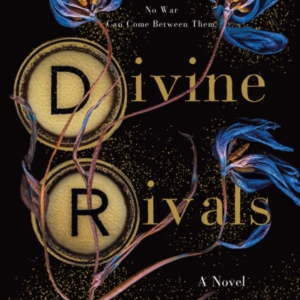Divine Rivals A Novel