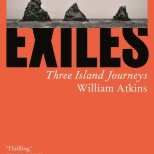 Exiles Three Island Journeys