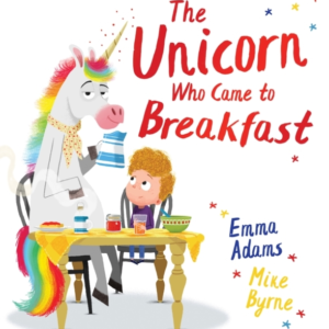 The Unicorn Who Came To Breakfast Pb