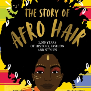 The Story Of Afro Hair