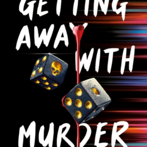 Getting Away With Murder