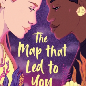 The Map That Led To You