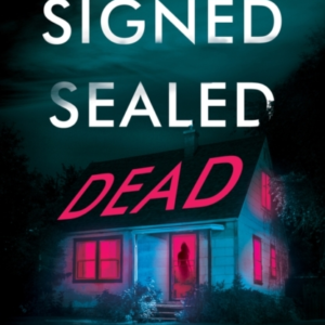 Signed Sealed Dead