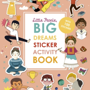 Little People, Big Dreams Sticker Activity Book With Over 10