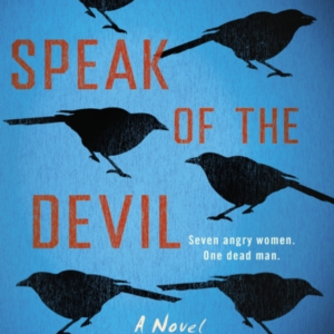 Speak Of The Devil A Novel