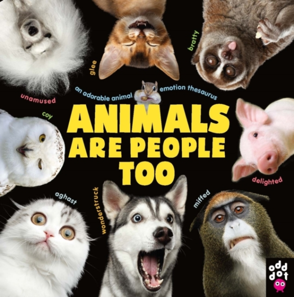 Animals Are People Too An Adorable Animal Emotion Thesaurus
