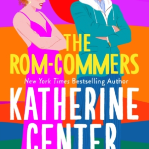 The Rom-Commers A Novel