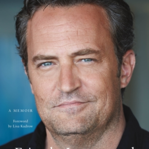 Friends, Lovers, And The Big Terrible Thing A Memoir