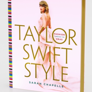 Taylor Swift Style Fashion Through The Eras