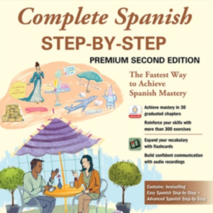 Complete Spanish Step-By-Step, Premium Second Edition