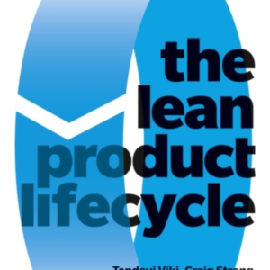 Lean Product Lifecycle, The A Playbook For Making Products P