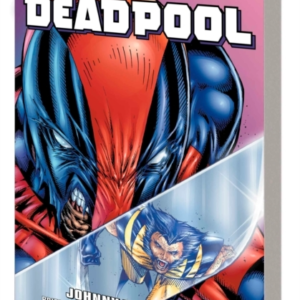 Deadpool Epic Collection: Johnny Handsome