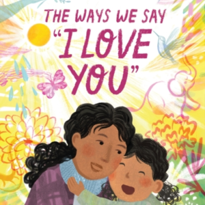 The Ways We Say I Love You