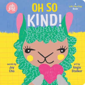Oh So Kind! An Oh Joy! Book An Oh Joy! Book