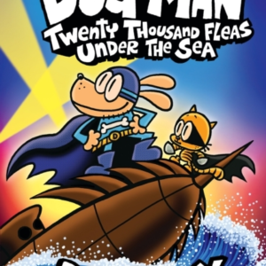 Dog Man 11: Twenty Thousand Fleas Under The Sea