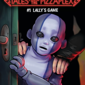 Lally's Game Five Nights At Freddy's: Tales From The Pizzapl