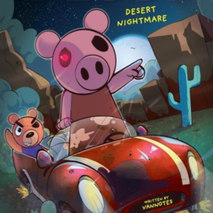 Piggy Graphic Novel #2 Desert Nightmare