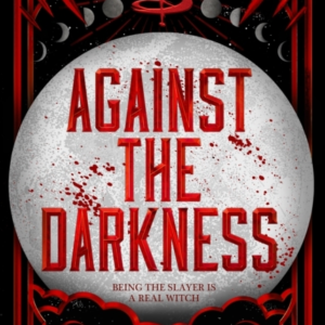 Against The Darkness