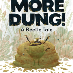 More Dung! A Beetle Tale
