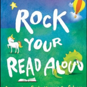 Rock Your Read Aloud: Sparking Curiosity And Confi Dence In