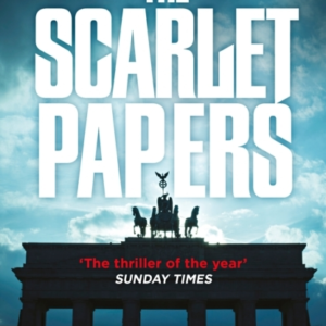 The Scarlet Papers The Times Thriller Of The Year 2023