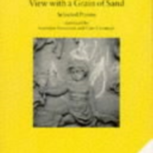 View With A Grain Of Sand Selected Poems