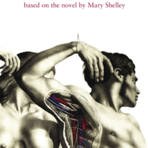 Frankenstein, Based On The Novel By Mary Shelley