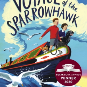 Voyage Of The Sparrowhawk Winner Of The Costa Children'S Boo