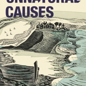 Unnatural Causes The Classic Murder Mystery From The 'Queen