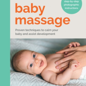 Baby Massage Proven Techniques To Calm Your Baby And Assist
