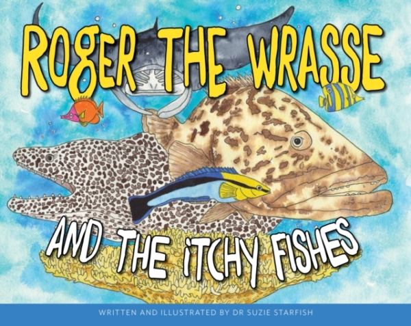 Roger The Wrasse And The Itchie Fishies