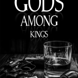 Gods Among Kings