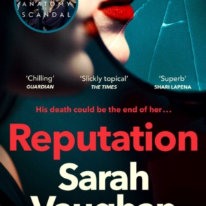 Reputation The Thrilling New Novel From The Bestselling Auth