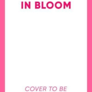 In Bloom 'A Beautiful Tale Of Resilience' Heat