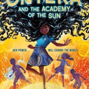 Onyeka And The Academy Of The Sun A Superhero Adventure Perf